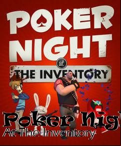 Box art for Poker Night At The Inventory