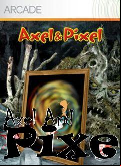 Box art for Axel And Pixel