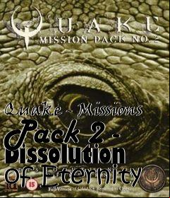 Box art for Quake - Missions Pack 2 - Dissolution of Eternity