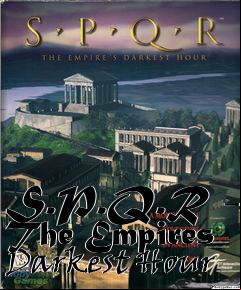 Box art for S.P.Q.R - The Empires Darkest Hour