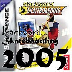 Box art for Backyard Skateboarding 2005
