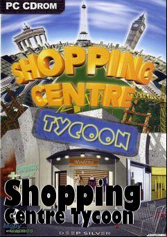 Box art for Shopping Centre Tycoon
