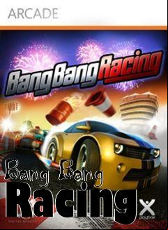 Box art for Bang Bang Racing