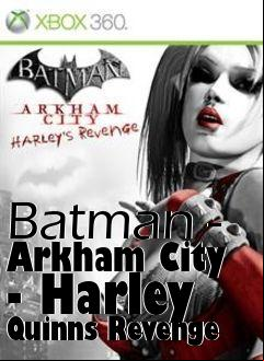 Box art for Batman - Arkham City - Harley Quinns Revenge