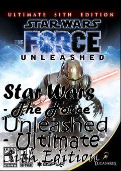 Box art for Star Wars - The Force Unleashed - Ultimate Sith Edition
