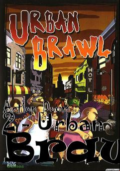 Box art for Action Doom 2 - Urban Brawl