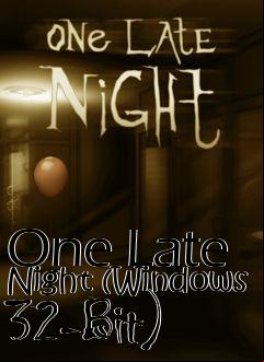 Box art for One Late Night (Windows 32-Bit)