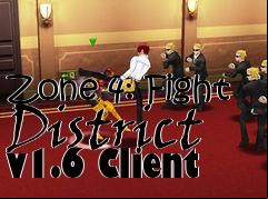 Box art for Zone 4: Fight District v1.6 Client