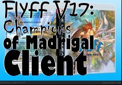 Box art for Flyff V17: Champions of Madrigal Client