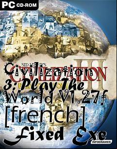 Box art for Civilization
3: Play The World V1.27f [french] Fixed Exe
