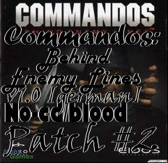 Box art for Commandos:
      Behind Enemy Lines V1.0 [german] No-cd/blood Patch #2