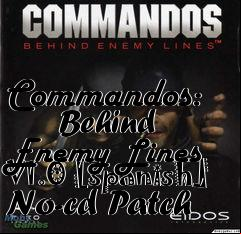 Box art for Commandos:
      Behind Enemy Lines V1.0 [spanish] No-cd Patch