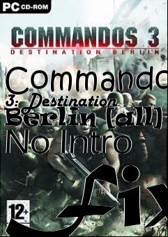 Box art for Commandos
3: Destination Berlin [all] No Intro Fix