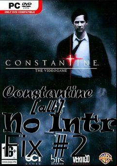 Box art for Constantine
      [all] No Intro Fix #2