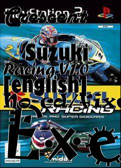 Box art for Crescent
            Suzuki Racing V1.0 [english] No-cd/fixed Exe