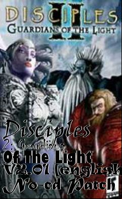 Box art for Disciples
2: Guardians Of The Light V2.01 [english] No-cd Patch
