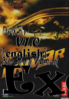 Box art for Driv3r
      V1.0 [english] No-dvd/fixed Exe