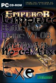 Box art for Emperor: Battle For Dune
V1.08 [german] No-cd/fixed Exe