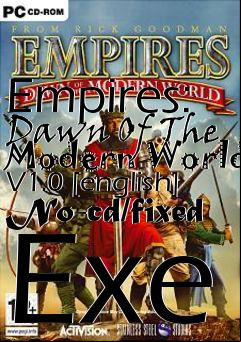 Box art for Empires:
Dawn Of The Modern World V1.0 [english] No-cd/fixed Exe