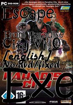 Box art for Escape
            From Paradise City V1.0 [english] No-dvd/fixed Exe