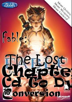 Box art for Fable:
            The Lost Chapters Cd To Dvd Conversion