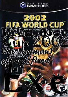 Box art for Fifa
World Cup 2002 V1.0 [german] No-cd/fixed Exe