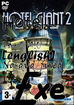 Box art for Hotel
            Giant 2 V1.0 [english] No-dvd/fixed Exe