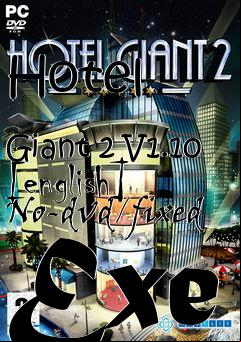 Box art for Hotel
            Giant 2 V1.10 [english] No-dvd/fixed Exe