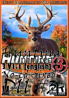 Box art for Hunting
      Unlimited 3 V1.1 [english] No-cd/fixed Dll #3