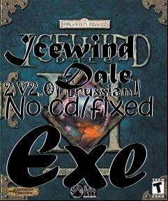 Box art for Icewind
      Dale 2 V2.01 [russian] No-cd/fixed Exe
