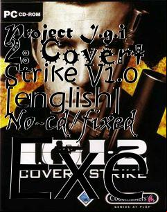 Box art for Project
I.g.i 2: Covert Strike V1.0 [english] No-cd/fixed Exe