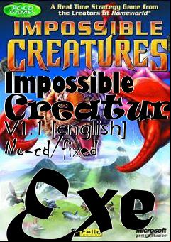 Box art for Impossible
Creatures V1.1 [english] No-cd/fixed Exe