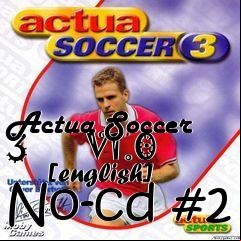 Box art for Actua Soccer 3
      V1.0
      [english] No-cd #2