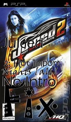 Box art for Juiced
            2: Hot Import Nights [all] No Intro Fix