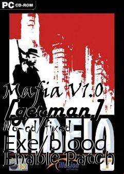 Box art for Mafia
V1.0 [german] No-cd/fixed Exe/blood Enable Patch
