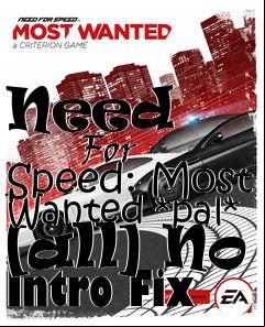 Box art for Need
            For Speed: Most Wanted *pal* [all] No Intro Fix