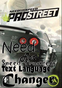 Box art for Need
            For Speed: Prostreet Text Language Changer