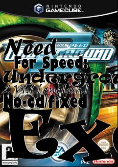 Box art for Need
      For Speed: Underground 2 V1.1 [english] No-cd/fixed Exe