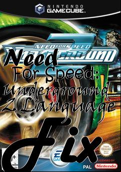 Box art for Need
      For Speed: Underground 2 Language Fix