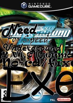 Box art for Need
      For Speed: Underground 2 V1.0 [german] No-cd/fixed Exe