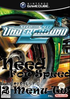 Box art for Need
      For Speed: Underground 2 Menu Tweak