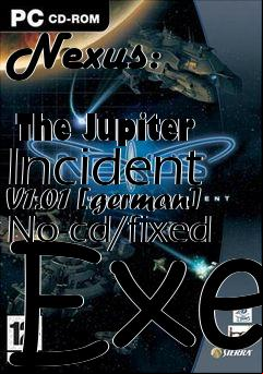 Box art for Nexus:
            The Jupiter Incident V1.01 [german] No-cd/fixed Exe