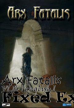 Box art for Arx Fatalis V1.16 [english] Fixed
Exe