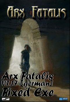 Box art for Arx Fatalis V1.17 [german] Fixed
Exe