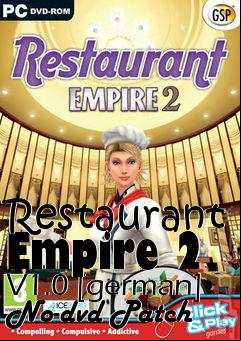 Box art for Restaurant
Empire 2 V1.0 [german] No-dvd Patch