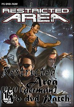 Box art for Restricted
      Area V1.0 [german] No-dvd Patch