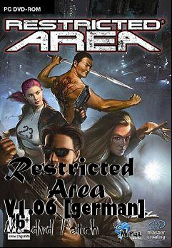 Box art for Restricted
      Area V1.06 [german] No-dvd Patch