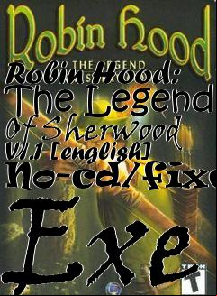 Box art for Robin
Hood: The Legend Of Sherwood V1.1 [english] No-cd/fixed Exe