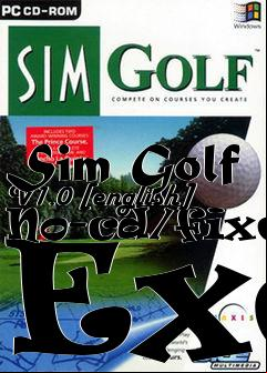 Box art for Sim
Golf V1.0 [english] No-cd/fixed Exe