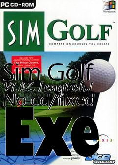 Box art for Sim
Golf V1.02 [english] No-cd/fixed Exe